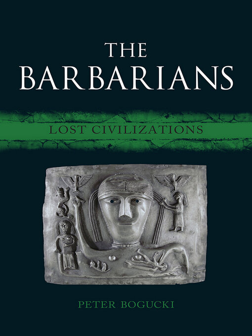 Title details for The Barbarians by Peter Bogucki - Available